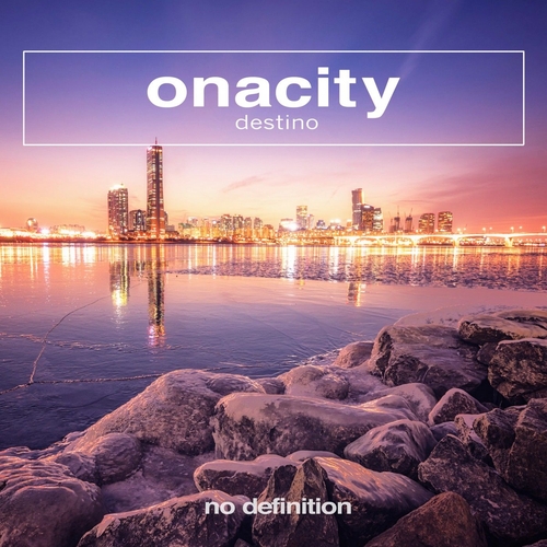Onacity - Destino [NDF422]